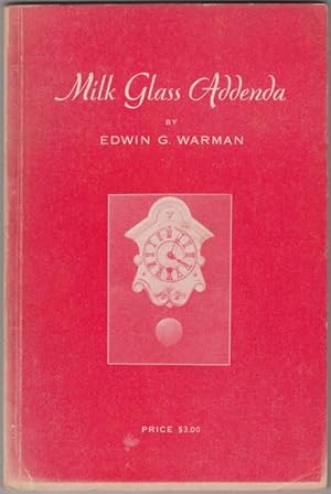 Milk Glass Addenda