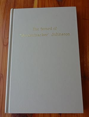 The Sword of 'Bushwhacker' Johnston