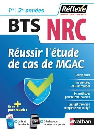 Mémos réflexes T.86 ; NRC ; réussir l'étude de cas de MGAC ; 1re ; 2e années (édition 2018)