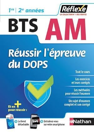 Mémos réflexes T.97 ; BTS AM ; réussir l'épreuve du DOPS ; 1re ; 2e années (édition 2018)