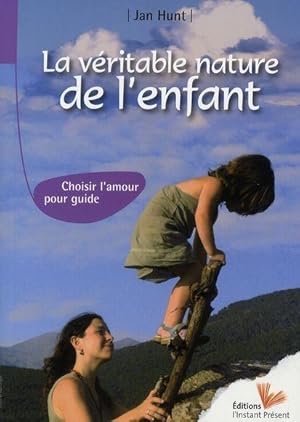 Imagen del vendedor de La vritable nature de l'enfant a la venta por Chapitre.com : livres et presse ancienne