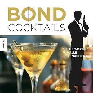 Bond Cocktails: Die Kult-Drinks passend zum neuen James Bond Film Spectre