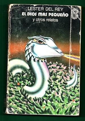 Seller image for EL DIOS MAS PEQUEO Y OTROS RELATOS. for sale by Librera DANTE