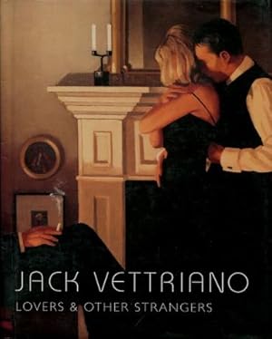 Lovers and Other Strangers : Paintings By Jack Vettriano