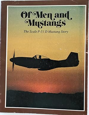 Bild des Verkufers fr Of Men and Mustangs: The Scale P-51D Mustang Story zum Verkauf von The Aviator's Bookshelf