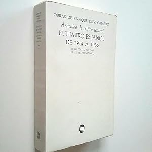 Bild des Verkufers fr Obras de Enrique Dez-Canedo: El teatro espaol de 1914 a 1936. II. El teatro potico. III. El teatro cmico zum Verkauf von MAUTALOS LIBRERA