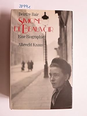 Simone de Beauvoir : eine Biographie. Aus dem Amerikan. von Sabine Lohmann .