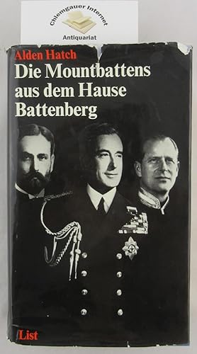 Die Mountbattens aus dem Hause Battenberg. Aus dem Amerikanischen . von Wilhelm Höck.