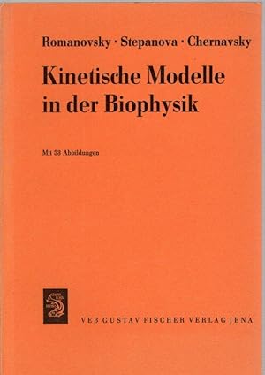 Kinetische Modelle in der Biophysik.