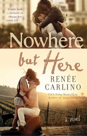 Image du vendeur pour Nowhere but Here: A Novel by Carlino, Renée [Paperback ] mis en vente par booksXpress