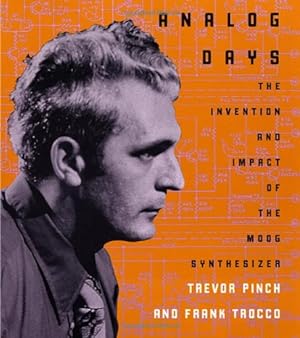 Bild des Verkäufers für Analog Days: The Invention and Impact of the Moog Synthesizer [Soft Cover ] zum Verkauf von booksXpress