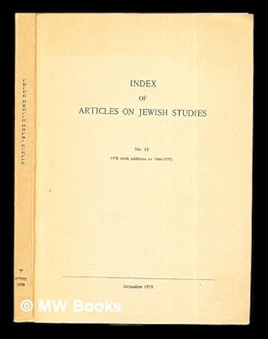 Imagen del vendedor de Index of Articles on Jewish Studies (founded by the Late Dr. Issachar Joel): No. 14: 1978 (with additions to 1966-1977) a la venta por MW Books