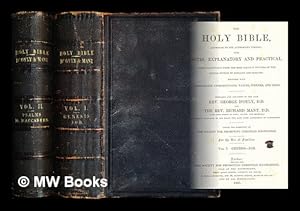 Seller image for The Holy Bible, according to the Authorized version ; with notes, explanatory and practical, taken principally from the most eminent writers of the United Church of England and Ireland ; together with appropriate introductions, tables, indexes, and maps . Complete in two volumes for sale by MW Books