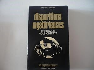 Disparitions mystérieuses - Le cosmos nous observe