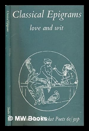 Imagen del vendedor de Classical epigrams: love and wit a la venta por MW Books