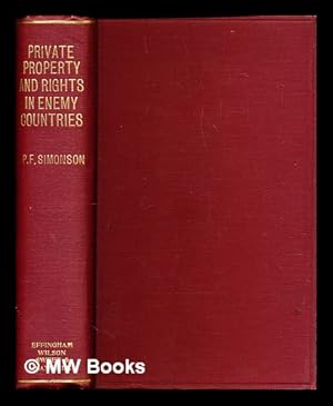 Seller image for Private property and rights in enemy countries : and private rights against enemy nationals and governments under the peace treaties with Germany, Austria, Hungary, Bulgaria, and Turkey for sale by MW Books