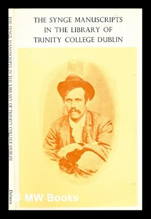 Seller image for The Synge manuscripts in the Library of Trinity College Dublin for sale by MW Books