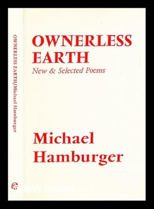 Imagen del vendedor de Ownerless earth : new & selected poems a la venta por MW Books