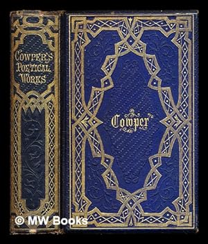 Bild des Verkufers fr The Poetical Works of William Cowper zum Verkauf von MW Books
