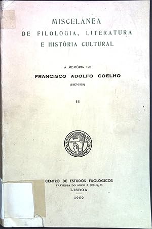 Miscelânea de filologia, literatura e história cultural à memoria de Francisco Adolfo Coelho (184...