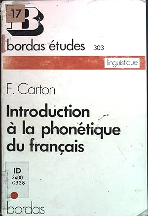 Image du vendeur pour Introduction a la phontique du francais (Srie de langue francaise, Bordas tudes 303) mis en vente par books4less (Versandantiquariat Petra Gros GmbH & Co. KG)