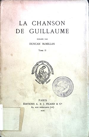 Bild des Verkufers fr La chanson de Guillaume, tome II. zum Verkauf von books4less (Versandantiquariat Petra Gros GmbH & Co. KG)