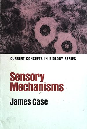 Seller image for Sensory mechanisms Current concepts in biology for sale by books4less (Versandantiquariat Petra Gros GmbH & Co. KG)