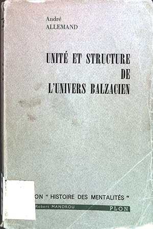 Seller image for Unit et structure de l'univers balzacien. Histoire des mentalits for sale by books4less (Versandantiquariat Petra Gros GmbH & Co. KG)