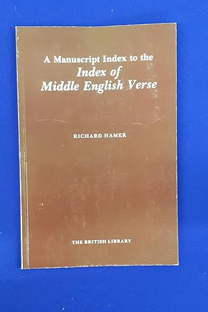 A Manuscript Index to the Index of Middle English Verse.