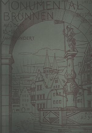 Bild des Verkufers fr Monumentalbrunnen Deutschlands, sterreichs und der Schweiz aus dem 13. bis 18. Jahrhundert. zum Verkauf von Windau Antiquariat