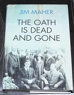 Seller image for THE OATH IS DEAD AND GONE for sale by O'Brien Books