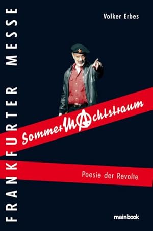 Imagen del vendedor de Frankfurter Messe. SommerMachtstraum: Poesie der Revolte : Poesie der Revolte a la venta por AHA-BUCH