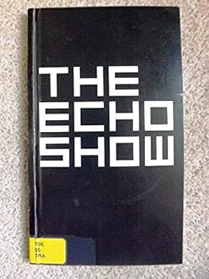 Immagine del venditore per The Echo Show venduto da Bluesparrowhawk Books
