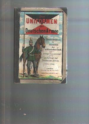 Die Uniformen der Deutschen Armee Zweite Abtheilung Die Abzeichen der militärischen Grade sowie d...