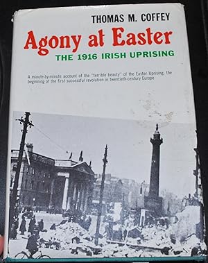 Image du vendeur pour AGONY AT EASTER, THE 1916 IRISH UPRISING mis en vente par O'Brien Books