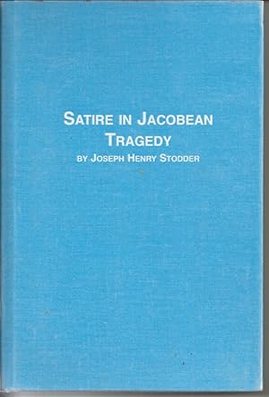 Image du vendeur pour Satire in Jacobean Tragedy mis en vente par Bluesparrowhawk Books