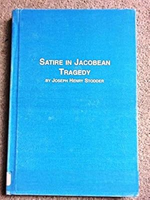 Image du vendeur pour Satire in Jacobean Tragedy mis en vente par Bluesparrowhawk Books