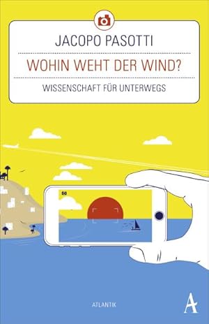 Bild des Verkufers fr Wohin weht der Wind?: Wissenschaft fr unterwegs : Wissenschaft fr unterwegs zum Verkauf von AHA-BUCH