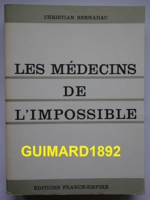 Seller image for Les Mdecins de l'impossible for sale by Librairie Michel Giraud