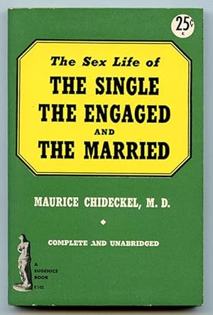 Imagen del vendedor de The Sex Life of the Single the Engaged and the Married a la venta por Book Happy Booksellers