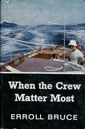 When the Crew Matters Most : An Ocean-Racing Story