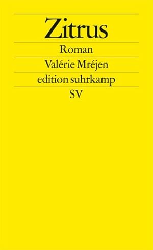 Bild des Verkufers fr Zitrus: Roman (edition suhrkamp) zum Verkauf von Versandantiquariat Felix Mcke