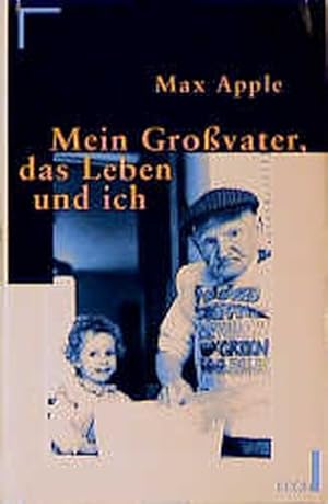 Bild des Verkufers fr Mein Gro"vater, das Leben und ich zum Verkauf von Versandantiquariat Felix Mcke