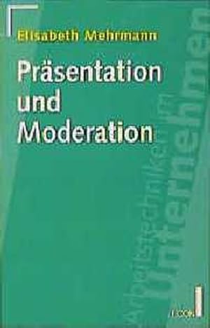 Bild des Verkufers fr Prsentation und Moderation zum Verkauf von Versandantiquariat Felix Mcke