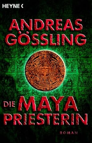 Image du vendeur pour Die Maya-Priesterin: Roman mis en vente par Versandantiquariat Felix Mcke
