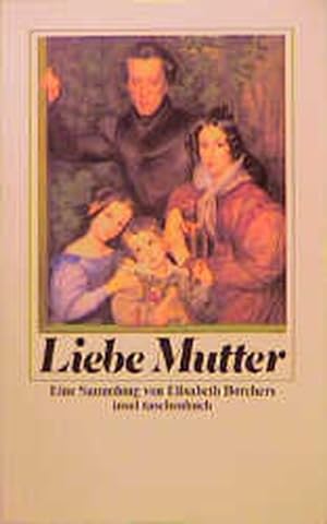 Bild des Verkufers fr Liebe Mutter: Eine Sammlung von Elisabeth Borchers (insel taschenbuch) zum Verkauf von Versandantiquariat Felix Mcke