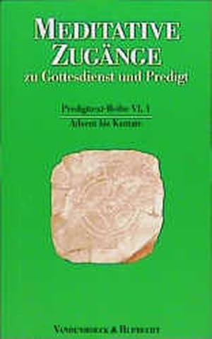 Imagen del vendedor de Meditative Zugnge zu Gottesdienst und Predigt, 16 Bde. u. 1 Einfhrungs-Bd., Bd.1, Advent bis Kantate a la venta por Versandantiquariat Felix Mcke