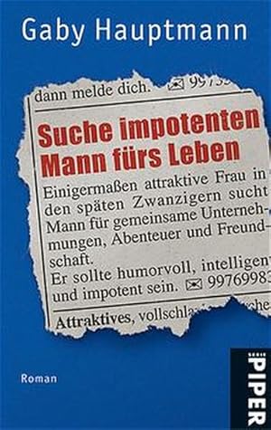 Seller image for Suche impotenten Mann frs Leben: Roman (Piper Taschenbuch, Band 3570) for sale by Antiquariat Armebooks