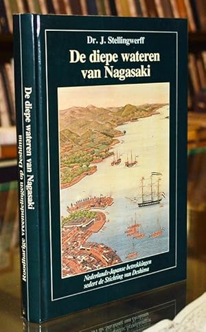 Seller image for De diepe wateren van Nagasaki: Nederlands-Japanse betrekkingen sedert de stichting van Deshima (Dutch Edition) for sale by The Isseido Booksellers, ABAJ, ILAB