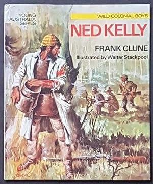 Seller image for Ned Kelly: Wild Colonial Boys for sale by Goulds Book Arcade, Sydney